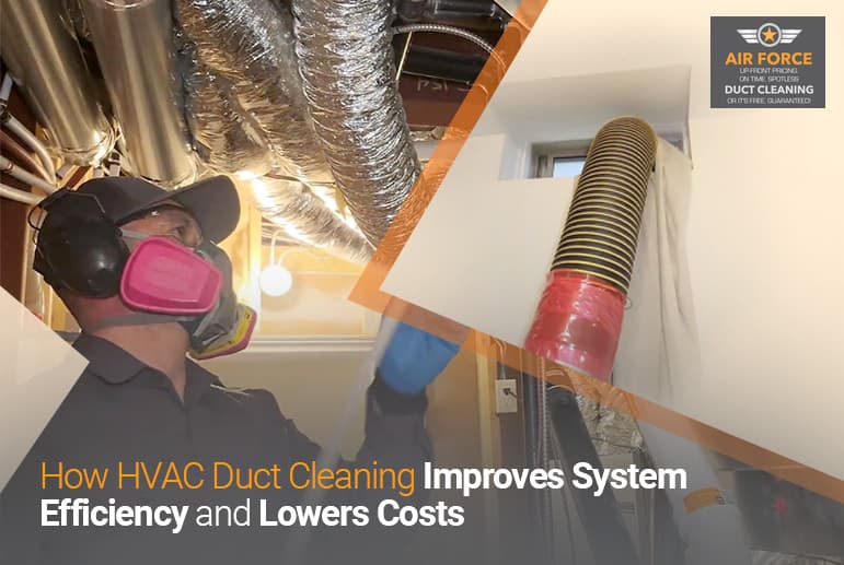 How dirty ducts affect your HVAC: airflow, blower strain and lifespan